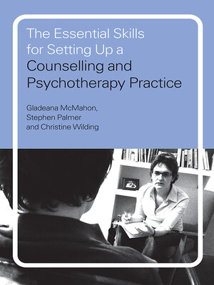 cover image of The Essential Skills for Setting Up a Counselling and Psychotherapy Practice